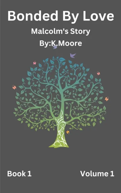 Bonded By Love (Malcolm)