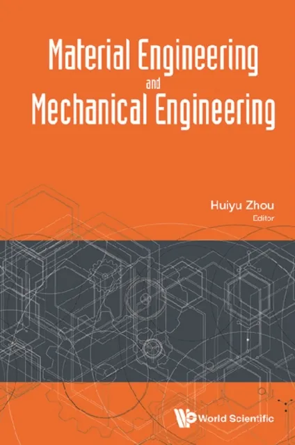 Material Engineering And Mechanical Engineering - Proceedings Of Material Engineering And Mechanical Engineering (Meme2015)