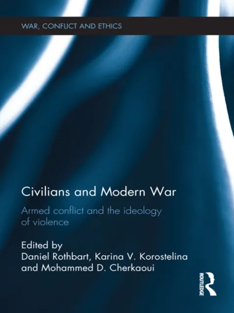 Civilians and Modern War