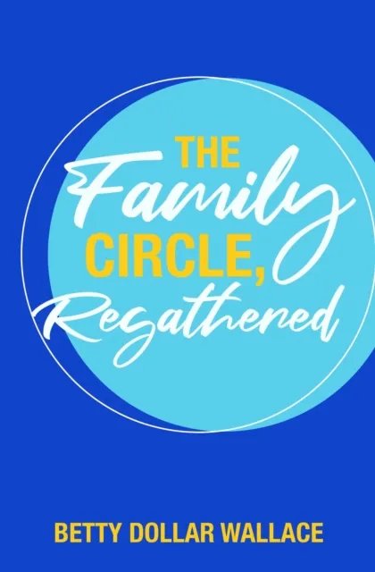 Family Circle, Regathered