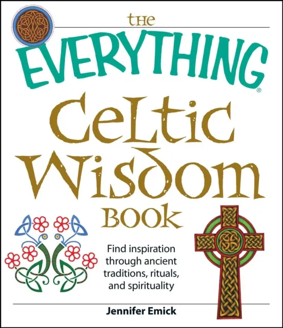 Everything Celtic Wisdom Book