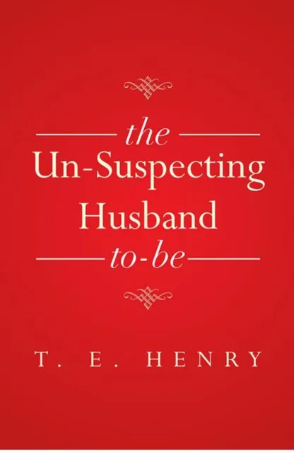Un-Suspecting Husband To-Be