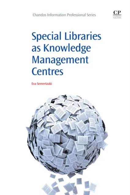 Special Libraries as Knowledge Management Centres