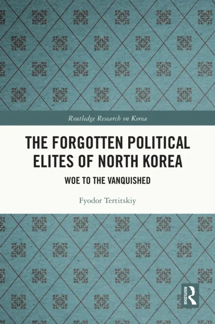 Forgotten Political Elites of North Korea