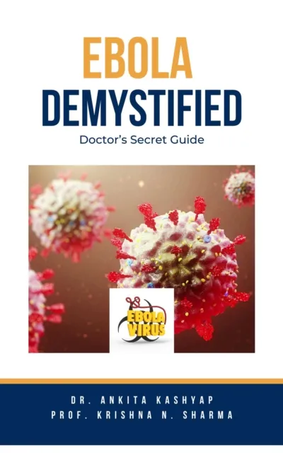 Ebola Demystified: Doctor's Secret Guide