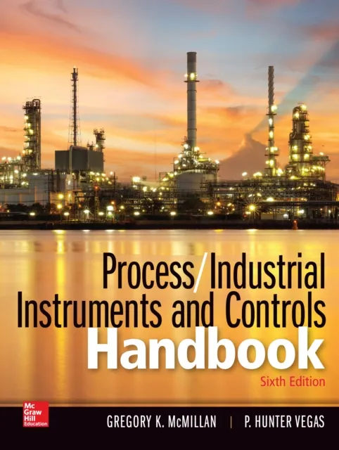 Process / Industrial Instruments and Controls Handbook, Sixth Edition