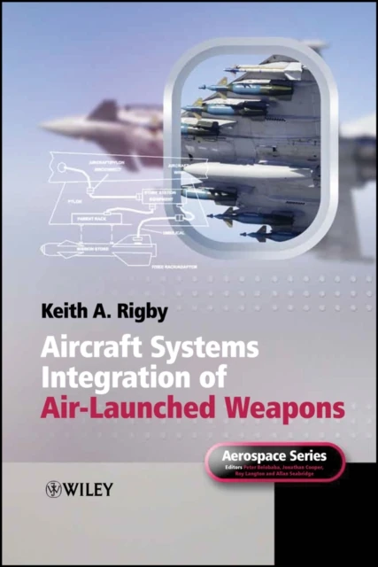 Aircraft Systems Integration of Air-Launched Weapons