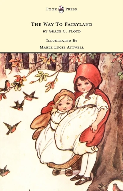 Way To Fairyland - Illustrated by Mable Lucie Attwell