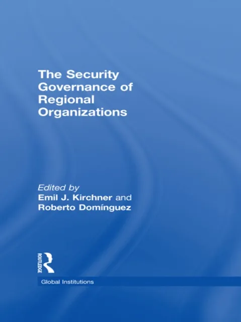 Security Governance of Regional Organizations