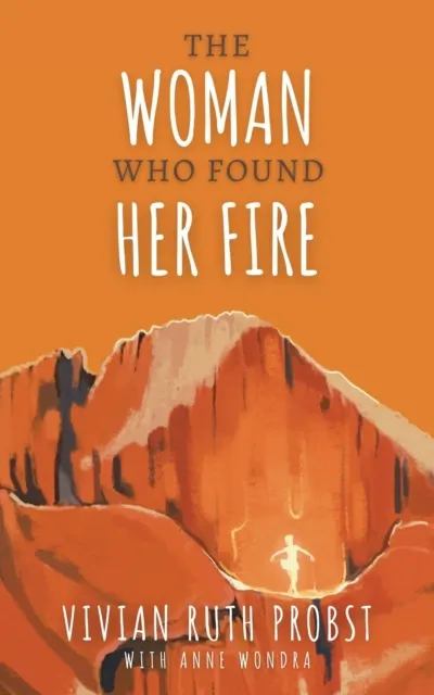 Woman Who Found Her Fire