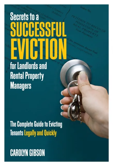 Secrets to a Successful Eviction for Landlords and Rental Property Managers