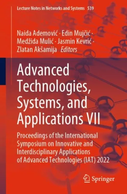 Advanced Technologies, Systems, and Applications VII