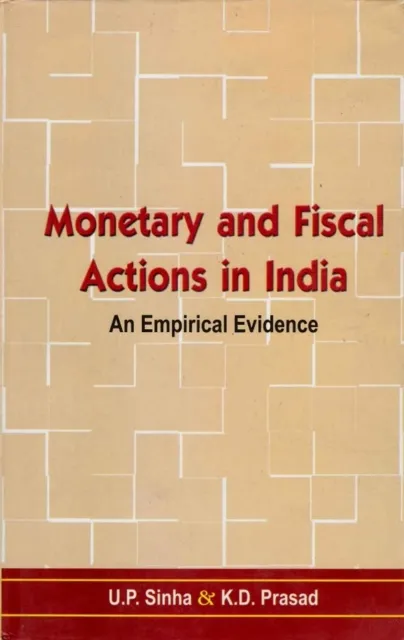 Monetary and Fiscal Actions in India: An Empirical Evidence