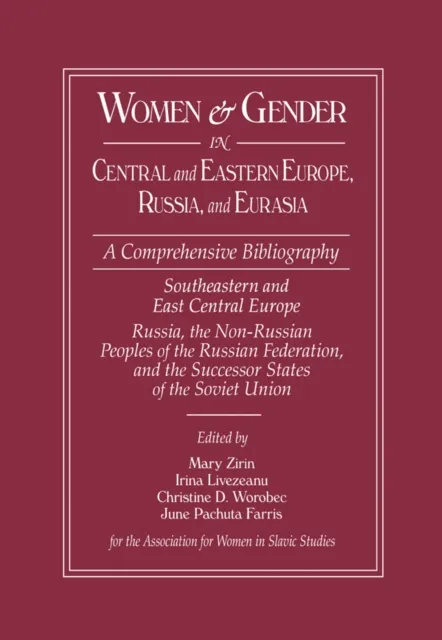Women and Gender in Central and Eastern Europe, Russia, and Eurasia