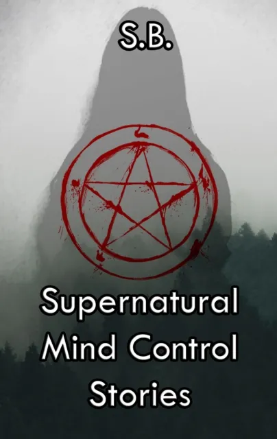 Supernatural Mind Control Stories