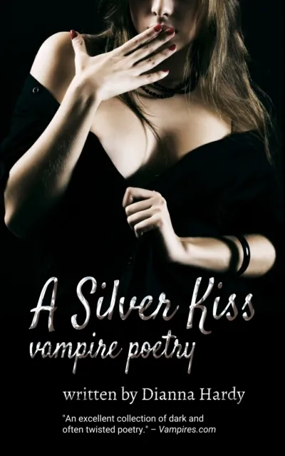 Silver Kiss: Vampire Poetry
