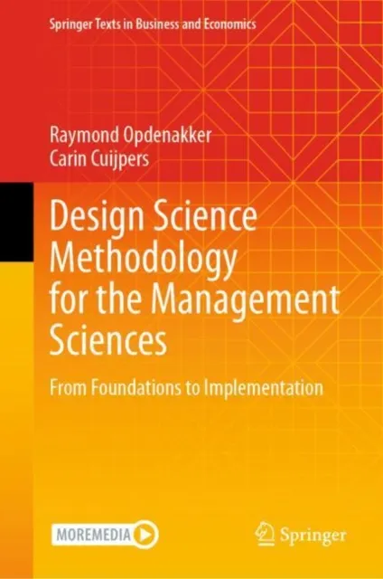 Design Science Methodology for the Management Sciences