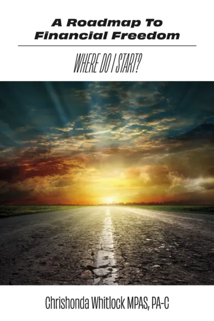 Roadmap To Financial Freedom