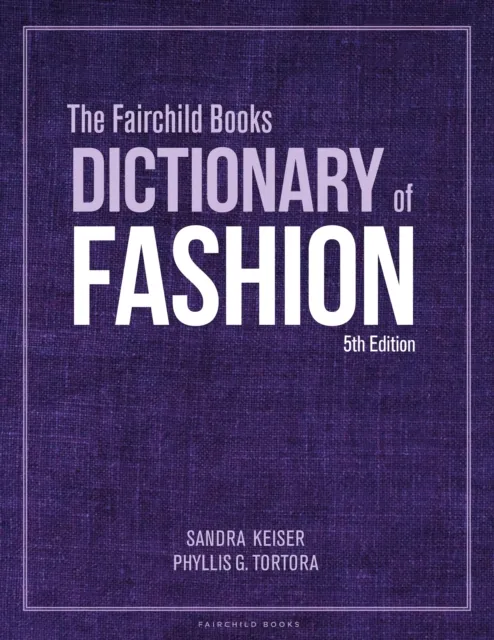 Fairchild Books Dictionary of Fashion