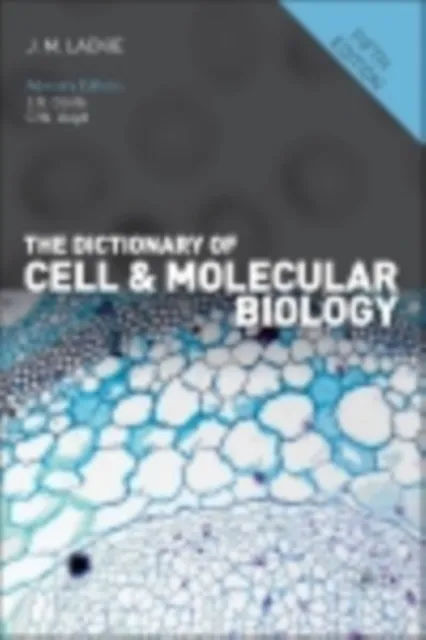 Dictionary of Cell and Molecular Biology