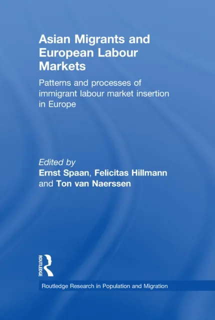 Asian Migrants and European Labour Markets