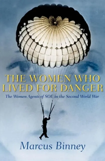 Women Who Lived For Danger