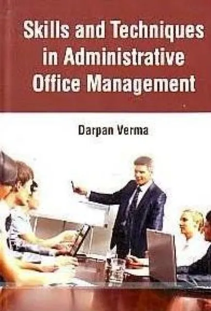 Skills And Techniques In Administrative Office Management