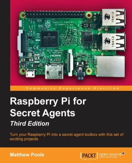 Raspberry Pi for Secret Agents - Third Edition