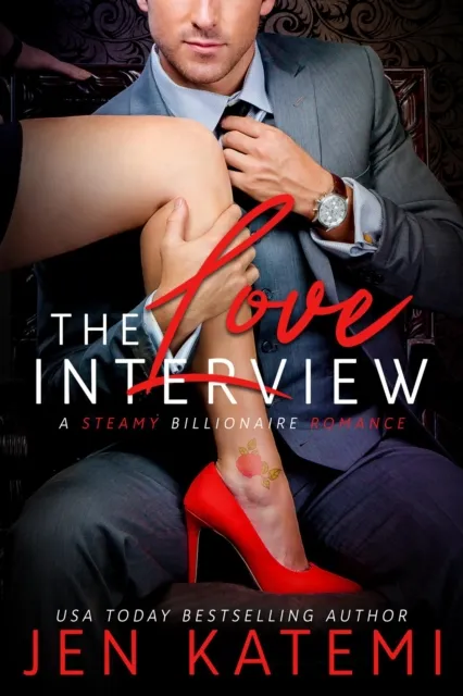 Love Interview (A Steamy Billionaire Romance)