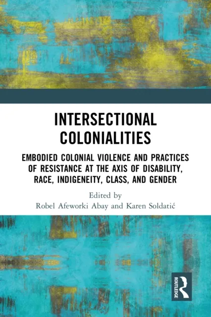 Intersectional Colonialities