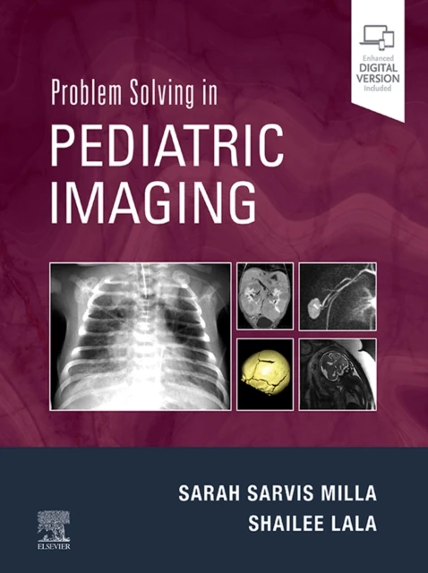 Problem Solving in Pediatric Imaging E-Book