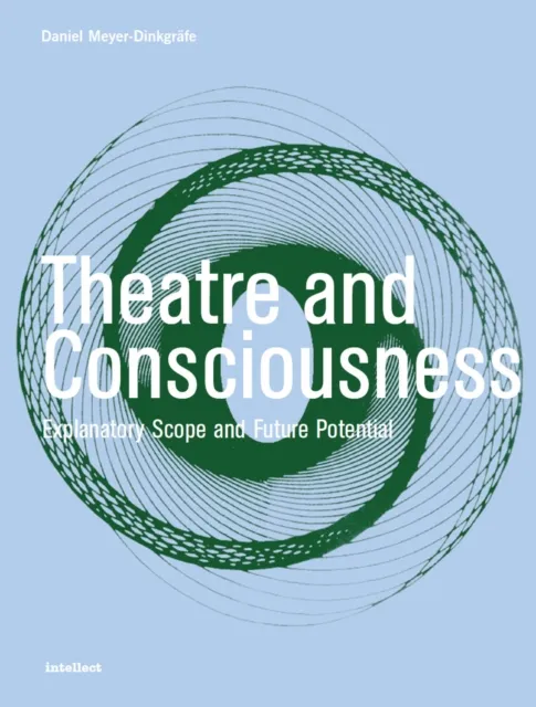 Theatre and Consciousness