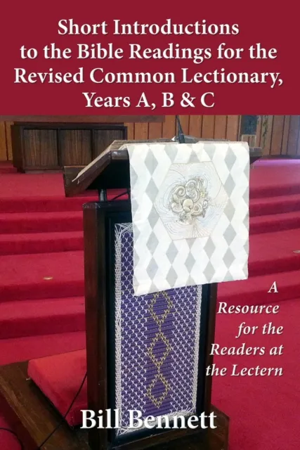 Short Introductions to the Bible Readings for the Revised Common Lectionary,Years a, B & C: A Resource for the Readers at the Lectern