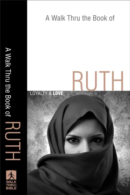 Walk Thru the Book of Ruth ()
