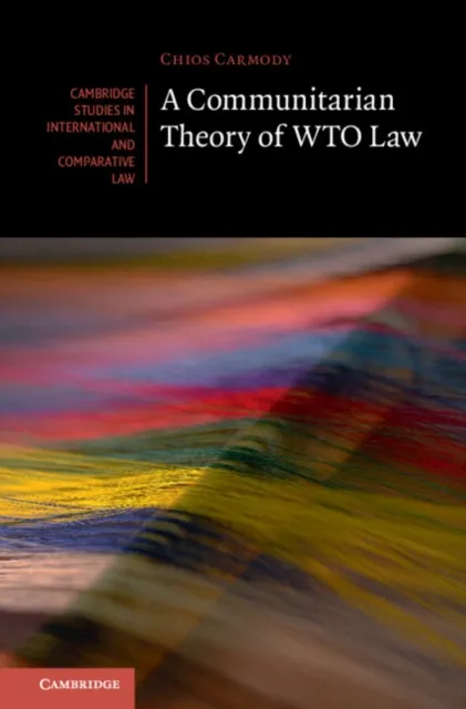 Communitarian Theory of WTO Law