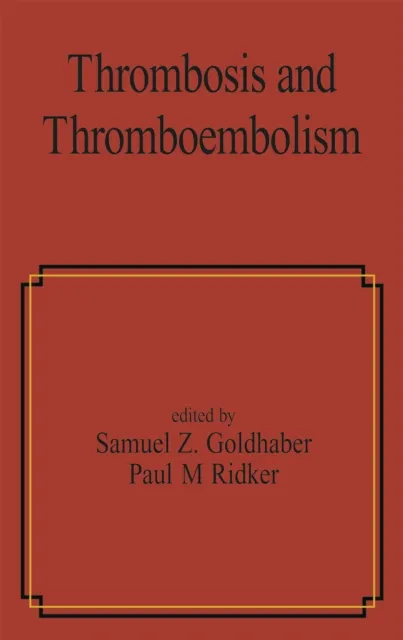 Thrombosis and Thromboembolism