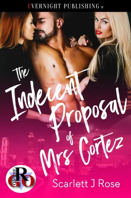 Indecent Proposal of Mrs. Cortez