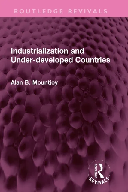Industrialization and Under-developed Countries