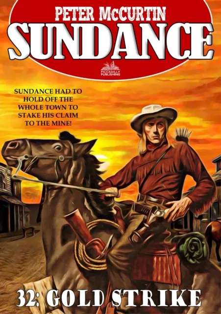 Sundance 32: Gold Strike (A Jim Sundance Western)
