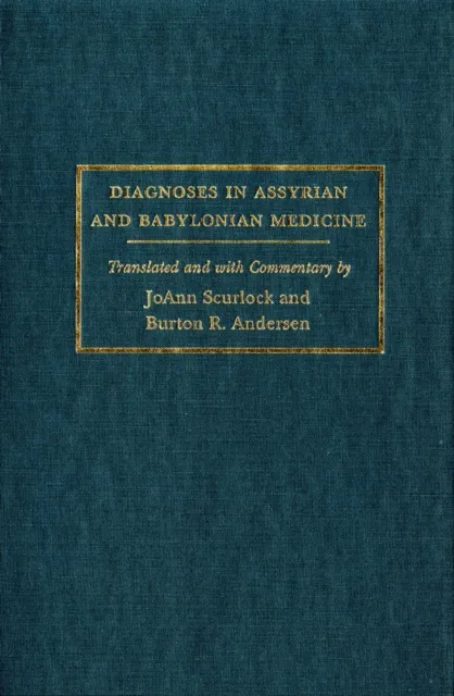 Diagnoses in Assyrian and Babylonian Medicine