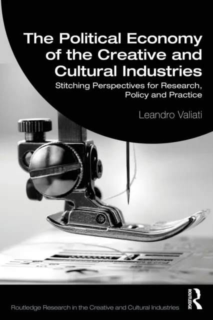 Political Economy of the Creative and Cultural Industries