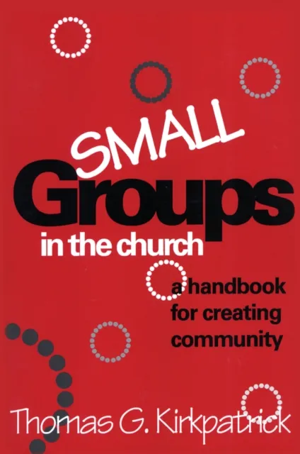Small Groups in the Church