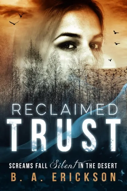 Reclaimed Trust: Screams Fall Silent in the Desert