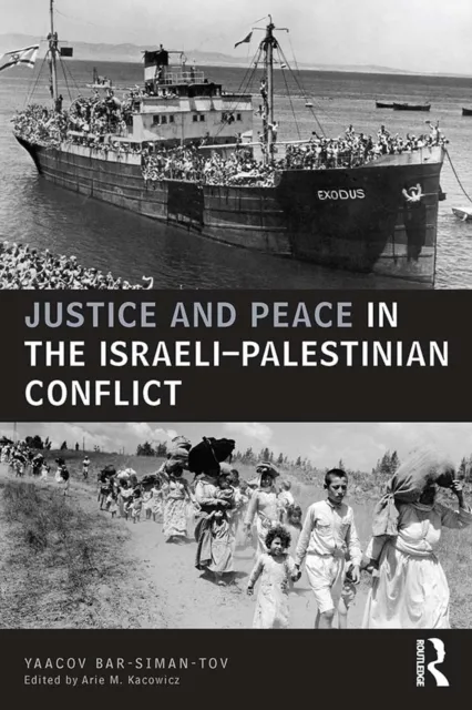 Justice and Peace in the Israeli-Palestinian Conflict