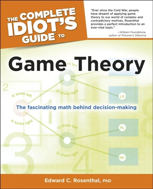 Complete Idiot's Guide to Game Theory