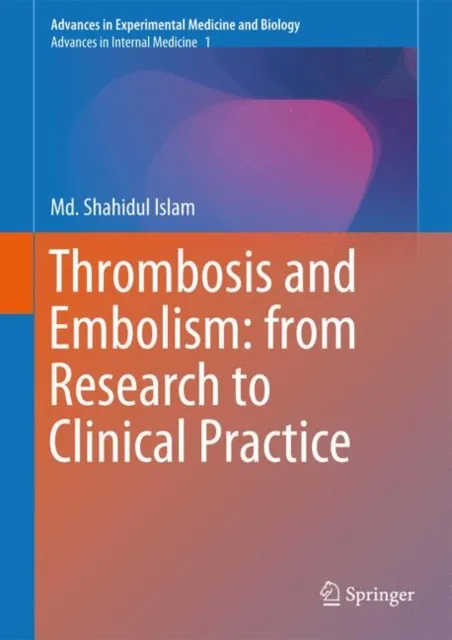 Thrombosis and Embolism: from Research to Clinical Practice