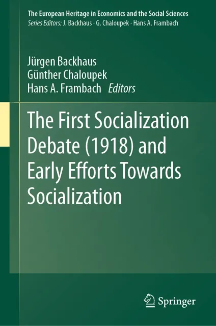 First Socialization Debate (1918) and Early Efforts Towards Socialization