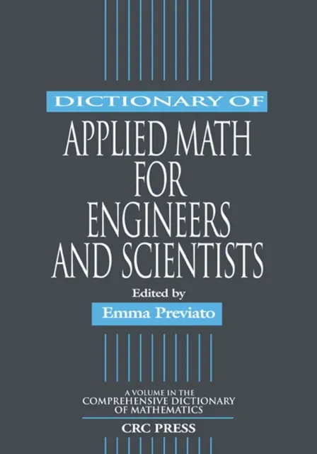 Dictionary of Applied Math for Engineers and Scientists