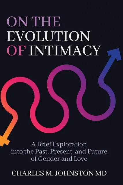 On the Evolution of Intimacy