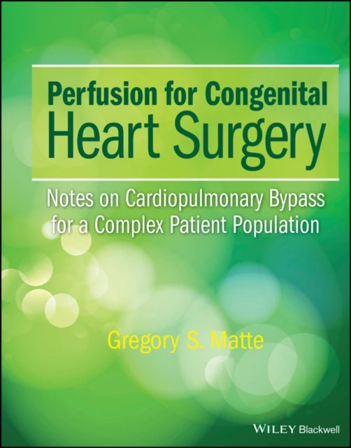 Perfusion for Congenital Heart Surgery